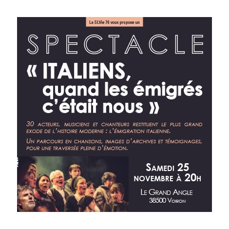 SLV76 - Spectacle "Italiens, quand les émigrés c’était nous"