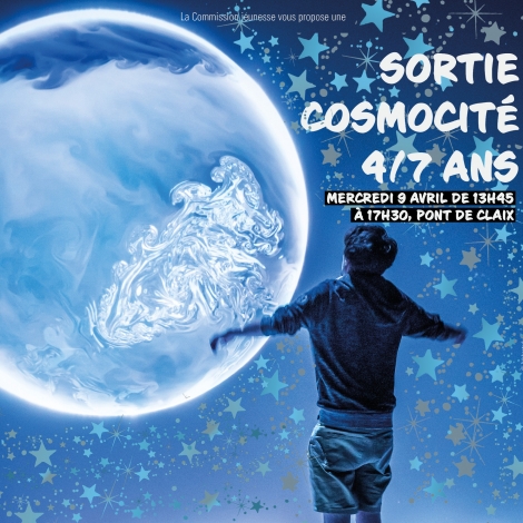 SORTIE COSMOCITE 4 à 7 ANS