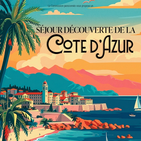 Les régions proposent : découverte côte d'azur 2025