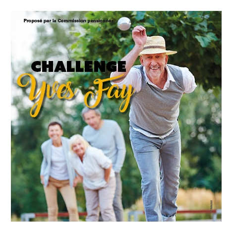 Challenge pétanque Yves FAY - com pensionnés 2026