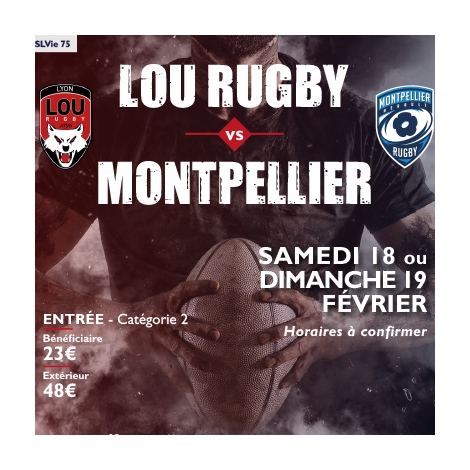 MATCH LOU RUGBY - MONTPELLIER